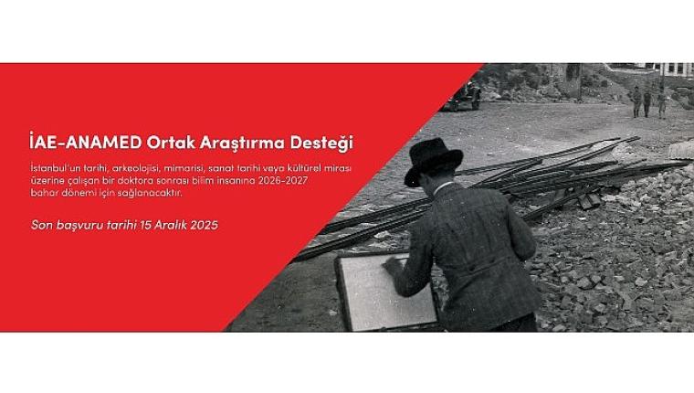 İAE-ANAMED Ortak Araştırma Desteği İçin Son Gün 15 Aralık