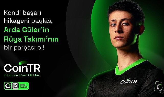 CoinTR ve Arda Güler'den rüya takımı CoinTR ve Arda Güler'den rüya takımı