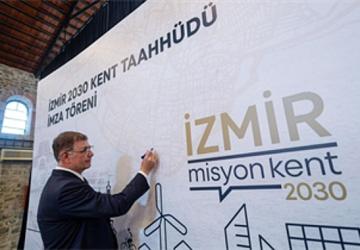 İmzalar İzmir 2030 Kent Taahhüdü için atıldı