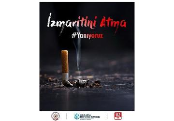 Sigara izmaritini yere atma, yangına sebep olma