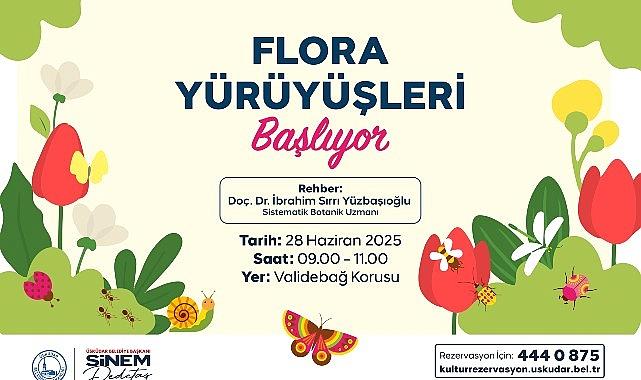 Üsküdar'da Flora Yürüyüşleri Başlıyor Üsküdar'da Flora Yürüyüşleri Başlıyor