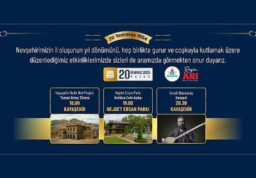 Nevşehir Belediyesi Gururla Sunar; Üçü Bir Arada