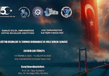 Ege Üniversitesinde 15 Temmuz Şehitleri çeşitli etkinliklerle anılacak