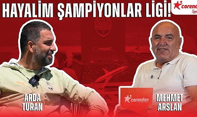 Arda Turan: "Şampiyonlar Ligi'ni kazanmak istiyorum"