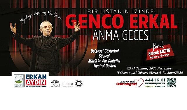 Usta sanatçı Genco Erkal Osmangazi'de anılacak
