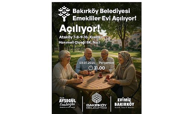 Bakırköy Belediyesi Emekliler Evi Açılıyor! Bakırköy Belediyesi Emekliler Evi Açılıyor!