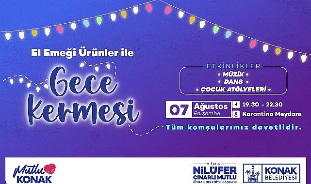 Konak'ta kadınların el emeği 'Gece Kermesi'nde​ değerlenecek