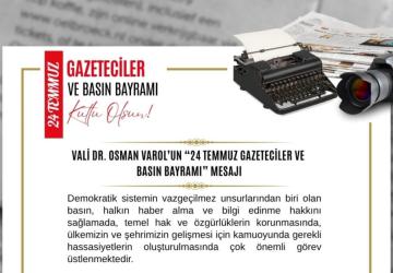 Vali Dr. Varol’dan 24 Temmuz mesajı: ‘Basın, Adıyaman’ın yeniden inşasında önemli rol üstlendi’