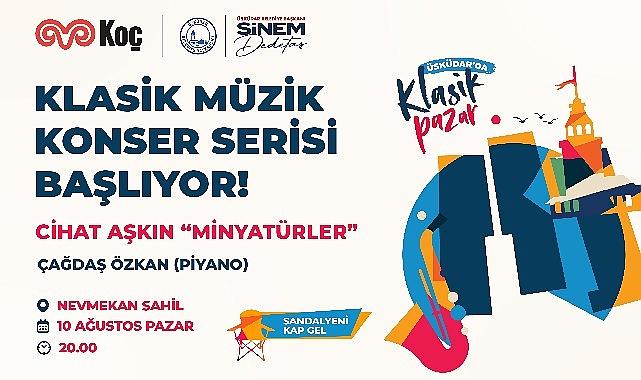 Üsküdar'da ''Klasik Pazar'' serisi yeniden başlıyor