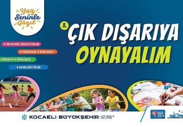 Haydi Kocaeli, “Çık Dışarıya Oynayalım"