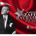 Başkan Kalaycı'nın 30 Ağustos Zafer Bayramı Mesajı