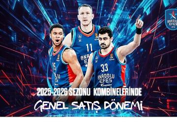 Anadolu Efes 2025-2026 sezonu kombinelerinde genel satış dönemi başladı