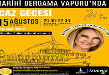 Cazın ritmi İzmir Körfezi'nde yankılanacak