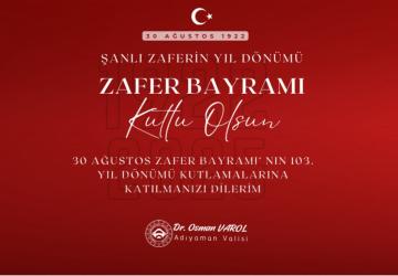 Adıyaman Valiliği’nden 30 Ağustos Zafer Bayramı Programı Açıklaması