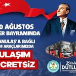 30 Ağustos Zafer Bayramı'nda Ulaşım Ücretsiz…
