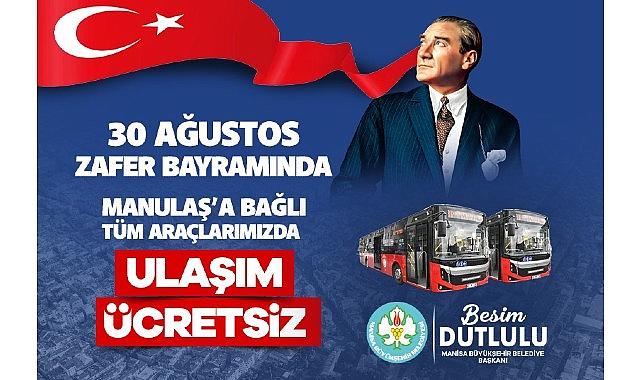 30 Ağustos Zafer Bayramı'nda Ulaşım Ücretsiz…