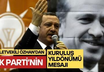 Milletvekili Özhan’dan AK Parti’nin 24. kuruluş yıldönümü mesajı