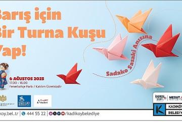 Kadıköy'den Hiroşima'ya Barış Kuşları