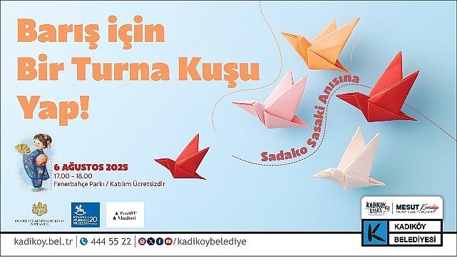 Kadıköy'den Hiroşima'ya Barış Kuşları