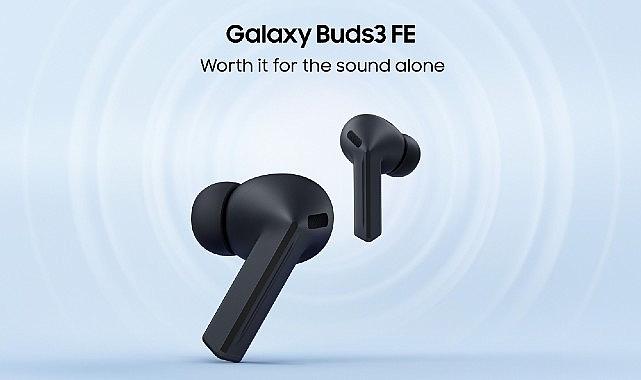 Samsung, Galaxy AI özellikli yeni Galaxy Buds3 FE'yi tanıttı Samsung, Galaxy AI özellikli yeni Galaxy Buds3 FE'yi tanıttı