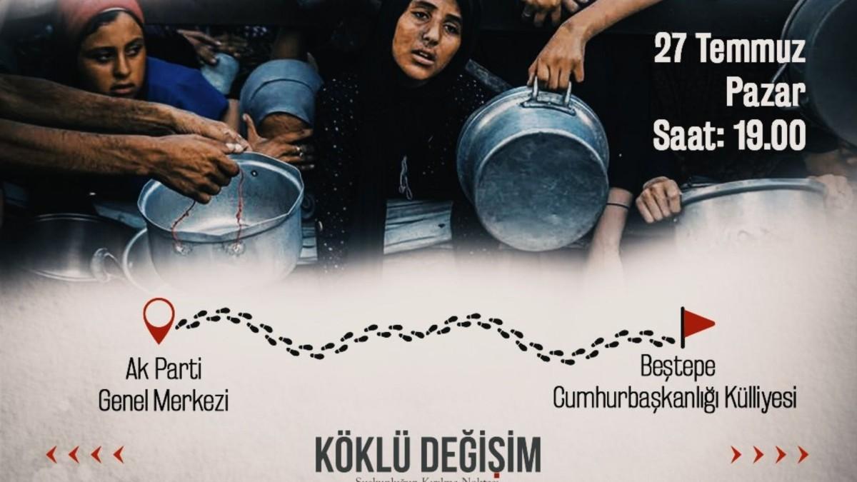 Gazze için yürüyüş çağrısı: Katılımcılar 27 Temmuz’da Cumhurbaşkanlığı Külliyesi’ne yürüyecek Gazze için yürüyüş çağrısı: Katılımcılar 27 Temmuz’da Cumhurbaşkanlığı Külliyesi’ne yürüyecek