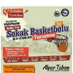 Sokak Basketbolu Turnuvası Başvuruları Başladı