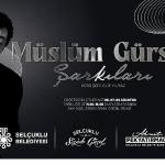 Selçuklu Kongre Merkezi'nde “Müslüm Gürses Şarkıları" Yankılanacak