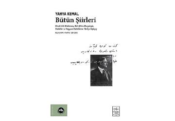 Modern Türk Şiirinin Ustası Yahya Kemal “Bütün Şiirleri"yle Raflarda