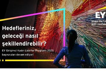 EY Girişimci Kadın Liderler Programı 2025 başvuruları 31 Ağustos tarihine kadar uzatıldı