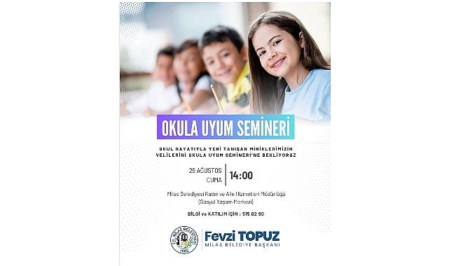 Milas Belediyesi Tarafından 'Okula Uyum Semineri' Gerçekleştirilecek Milas Belediyesi Tarafından 'Okula Uyum Semineri' Gerçekleştirilecek