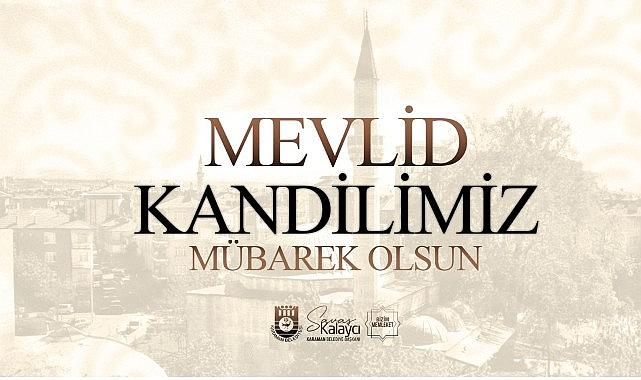 Başkan Kalaycı'nın Mevlid Kandili Mesajı