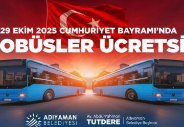 Adıyaman’da 29 Ekim’de toplu taşıma ücretsiz olacak