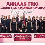 ANKAAS Üçlüsü ve Hacıbektaş Kadınlar Korosu Konseri