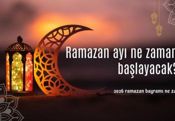 2026 yılında Ramazan ayı ne zaman başlayacak, ne zaman bitecek?
