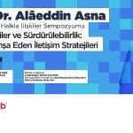 Prof. Dr. Alâeddin Asna 9. İletişim ve Halkla İlişkiler Sempozyumu'nda 'Halkla İlişkiler ve Sürdürülebilirlik' tartışılacak