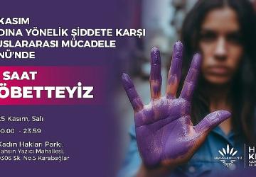 Başkan Kınay, Kadına Şiddete Karşı 24 Saat Nöbet Tutacak