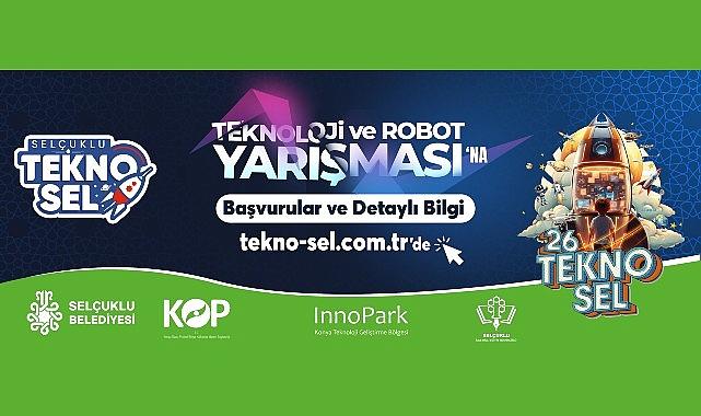 Selçuklu'da Teknosel Teknoloji ve Robot Yarışması Heyecanı 3. Kez Yaşanacak