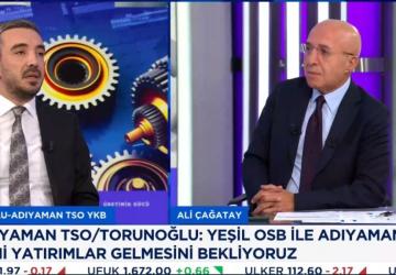 Başkan Torunoğlu: 'Sanayicilerimizi Adıyaman’a yatırım yapmaya bekliyoruz’