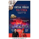 Büyükşehir'den “Ortak Miras Tek Yürek" kültür etkinliği