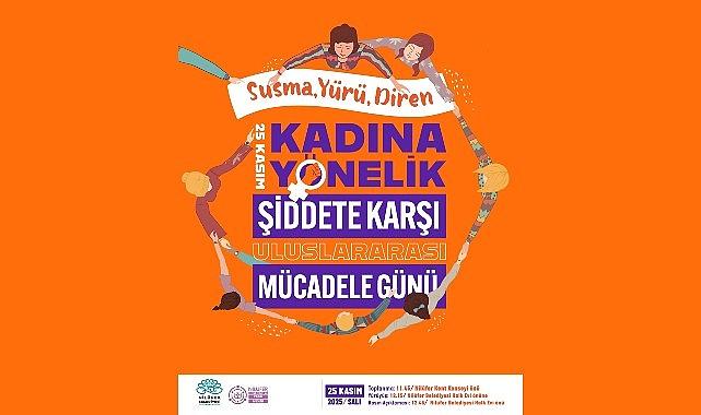 Nilüfer'de kadınlar şiddete karşı tek ses olacak