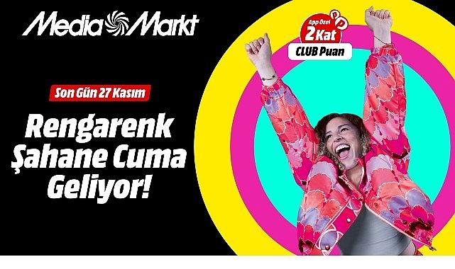 MediaMarkt'ın Rengârenk Şahane Cuma'sı için geri sayım başladı!