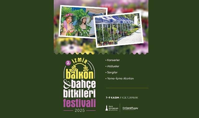2. İzmir Balkon ve Bahçe Bitkileri Festivali 7 Kasım'da başlıyor