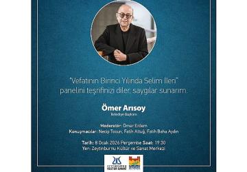 Selim İleri, Vefatının Birinci Yılında Zeytinburnu Kültür Sanat'ta Anılıyor!