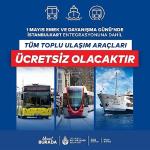 1 Mayıs'ta Toplu Ulaşım Ücretsiz