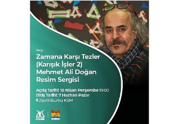 Mehmet Ali Doğan'ın Resim Sergisi “Zamana Karşı Tezler", Zeytinburnu Kültür Sanat'ta Açılıyor!