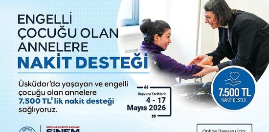 Üsküdar Belediyesi'nden Engelli Çocuğu Olan Annelere 7.500 TL Nakit Destek