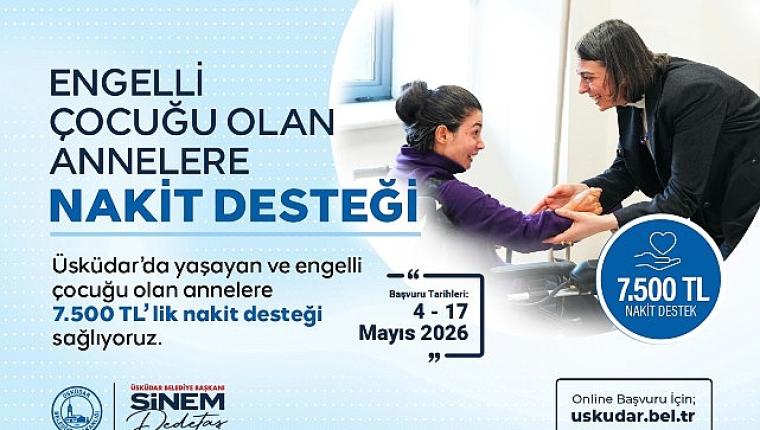 Üsküdar Belediyesi'nden Engelli Çocuğu Olan Annelere 7.500 TL Nakit Destek