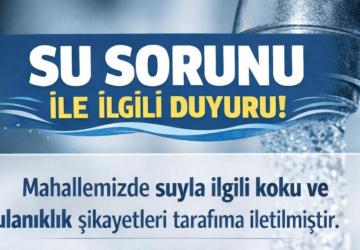 Turgut Reis Mahallesi’nde su uyarısı: Muhtarlık ‘içmeyin’ dedi