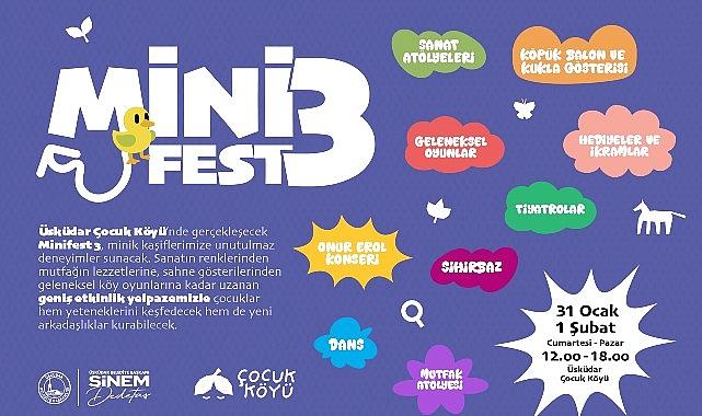Üsküdar Çocuk Köyü'nde “MiniFest 3" Etkinliği Düzenlenecek