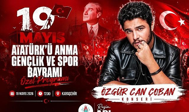 Gençlik ve Spor Bayramı'nda Özgür Can Çoban Sahne Alacak